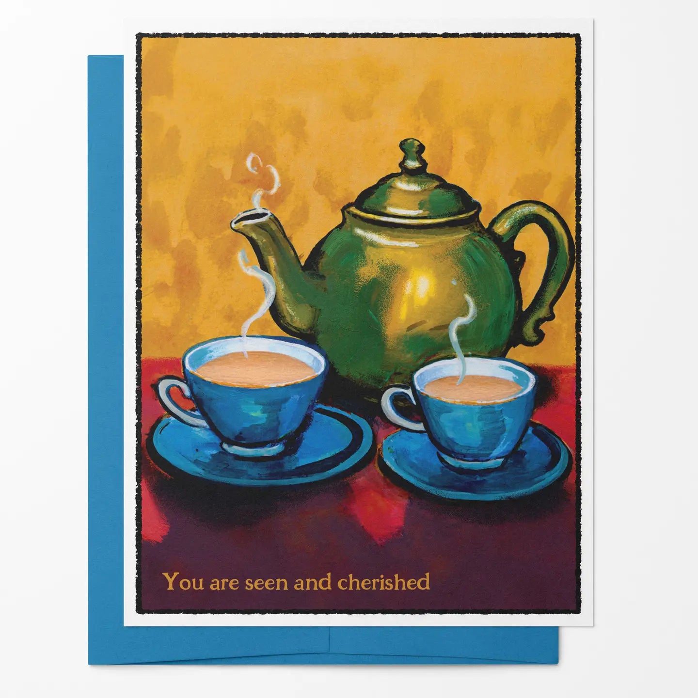 Teapot and Teacup "Seen and Cherished" Friendship Notecard